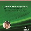 „Zrozum lepiej swoją migrenę z Excedrin MigraStop” &ndash; bezpłatny poradnik online dla pacjent&oacute;w