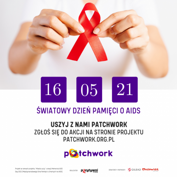 Patchwork dla ofiar AIDS na placu Zamkowym w Warszawie Zdrowie, LIFESTYLE - Rusza nabór do akcji Patchwork. Każdy może się zgłosić i uszyć swój fragment na przypadający w maju Międzynarodowy Dzień Pamięci o Zmarłych na AIDS.